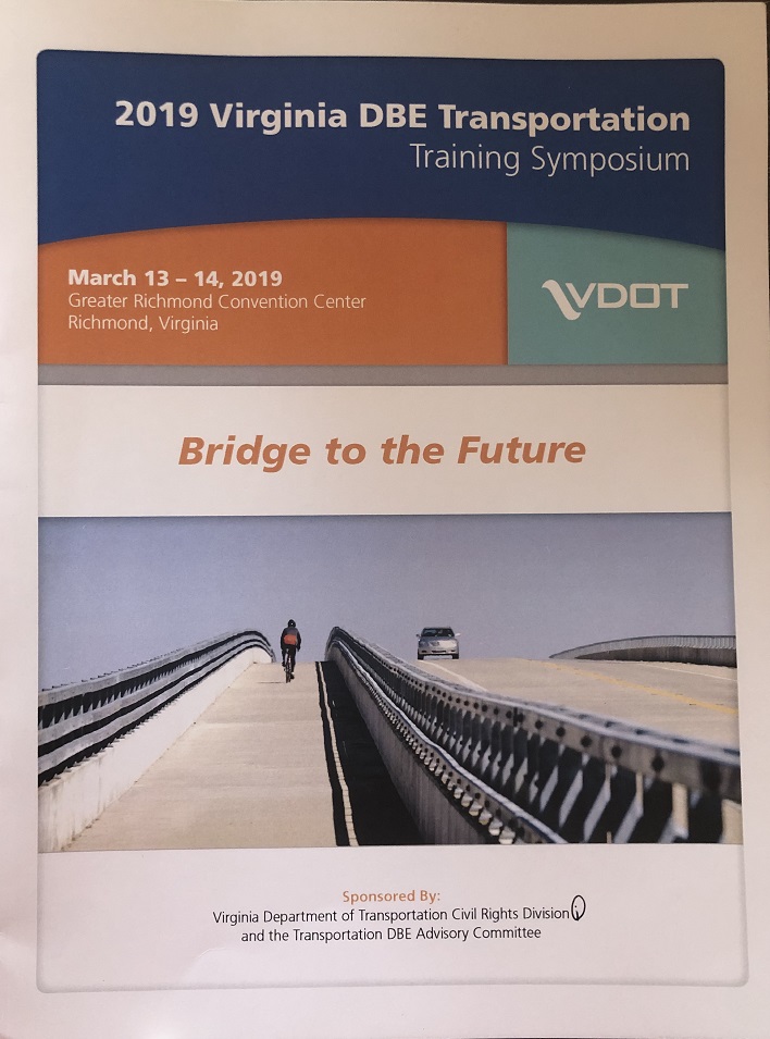 VDOT thanks for having us at “The 2019 Virginia DBE Transportation TrainingSymposium”